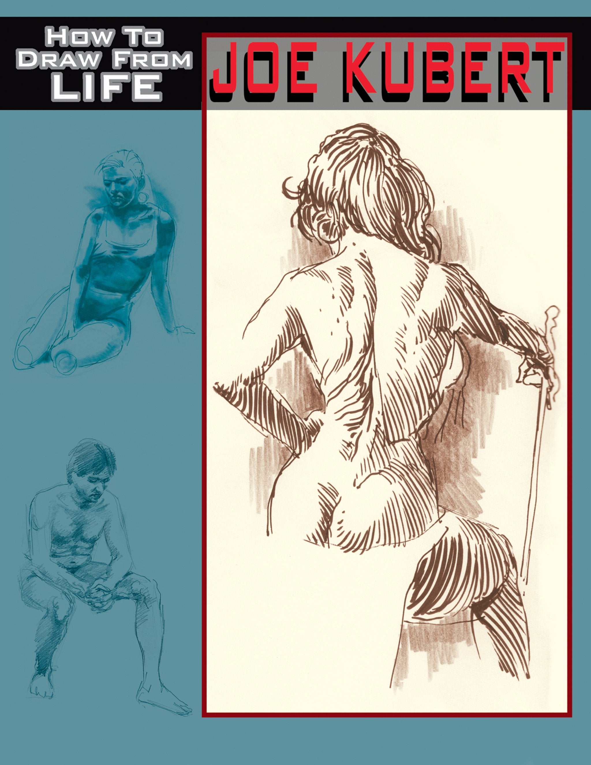 Cover image for Joe Kubert: How to Draw From Life ISBN 9781934331156